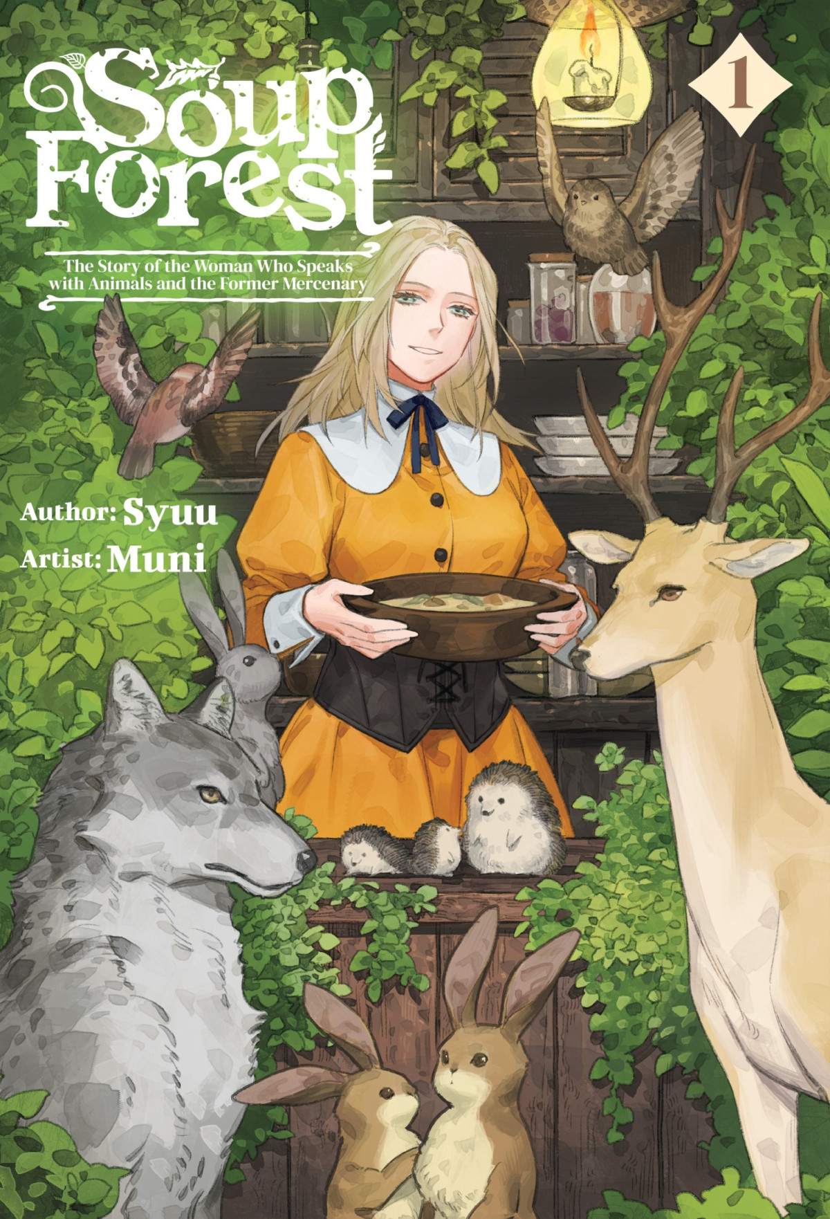 Soup Forest The Story Of The Woman Who Speaks With Animals And The Former Mercenary Vol1 Syuu