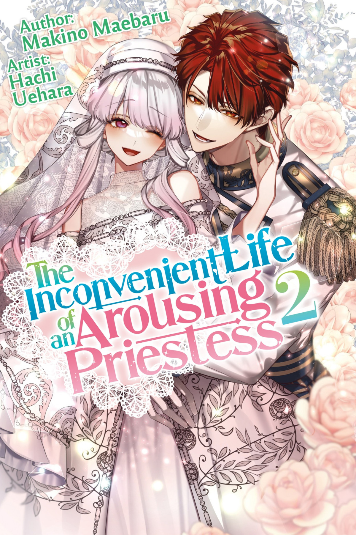 The Inconvenient Life Of An Arousing Priestess Volume 2 Makino Maebaru