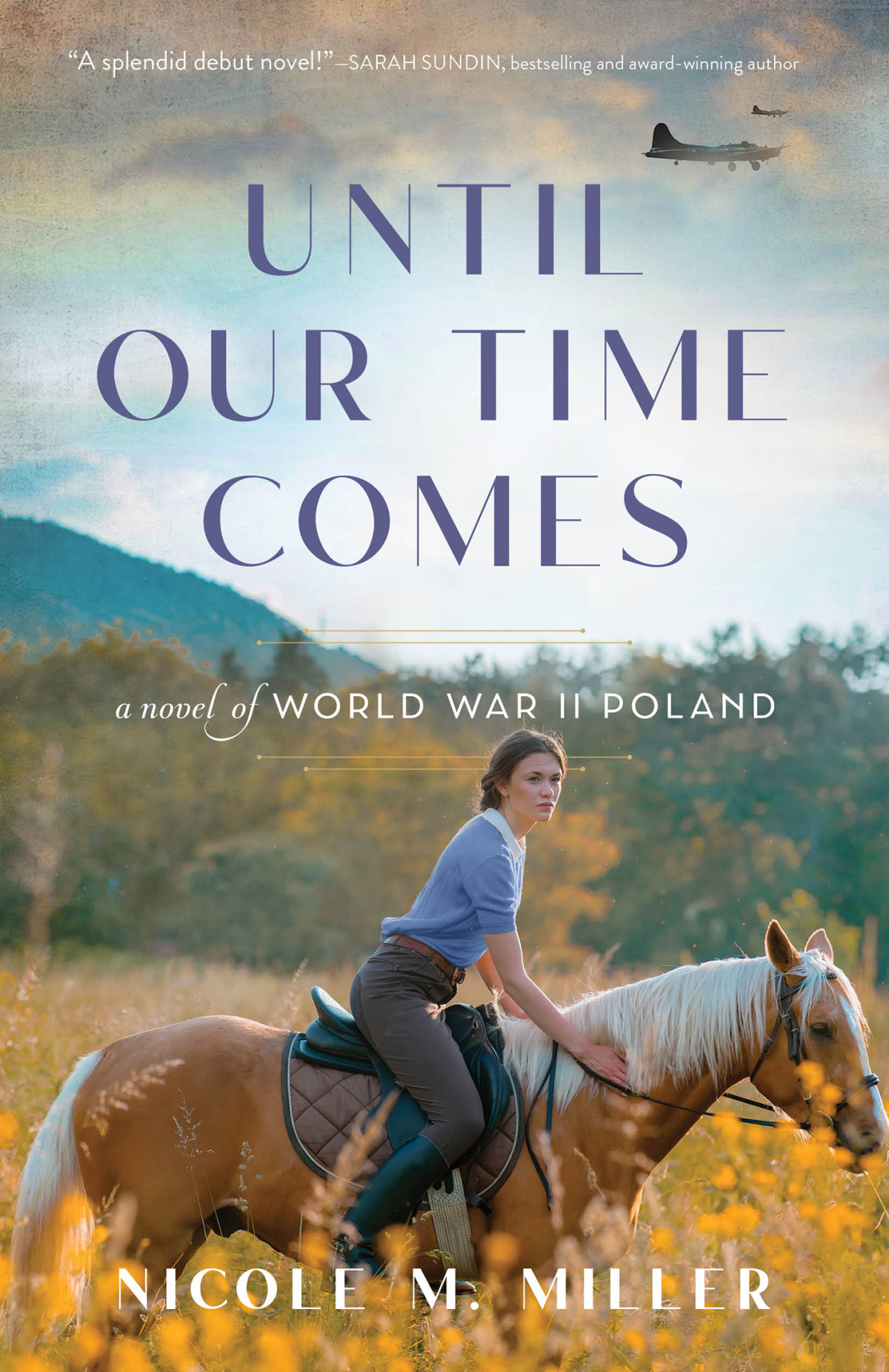 Until Our Time Comes Nicole M Miller