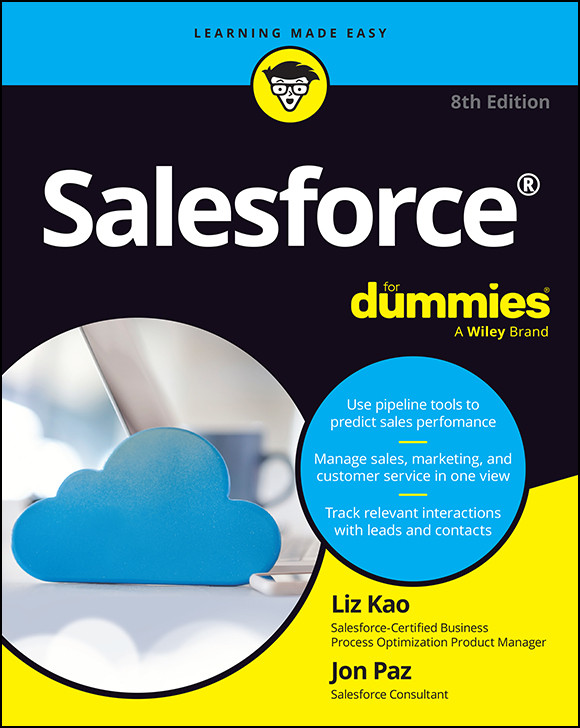 Salesforce For Dummies Liz Kao Jon Paz