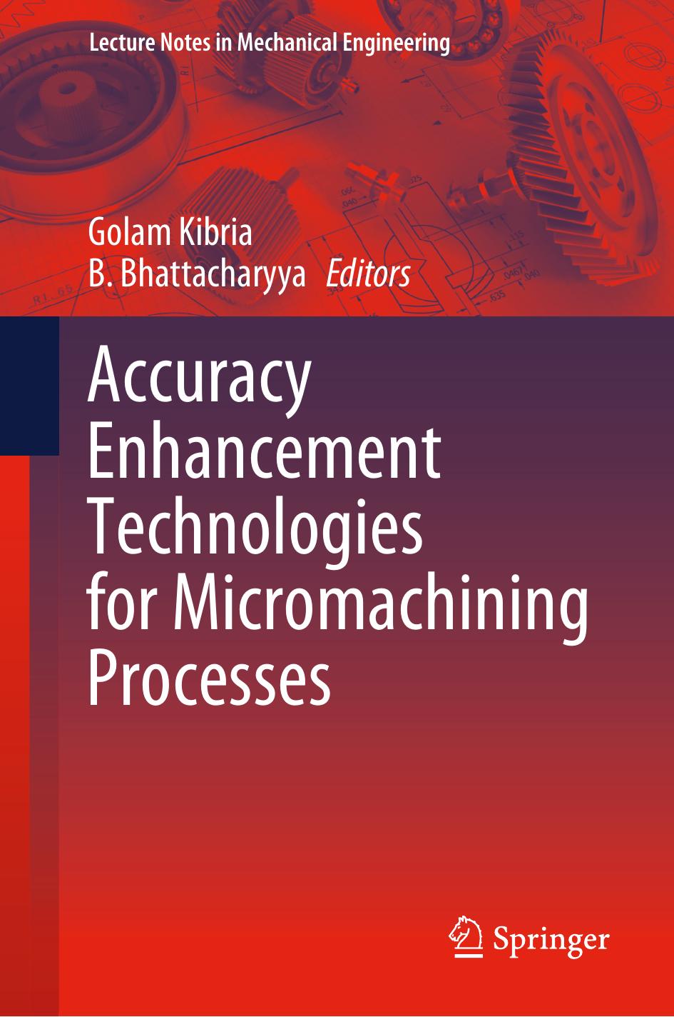 Accuracy Enhancement Technologies For Micromachining Processes Golam Kibria