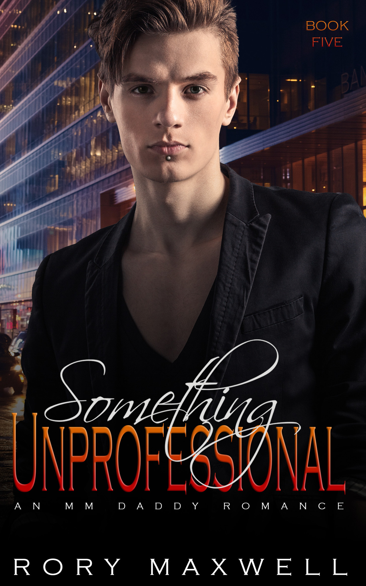 Something Unprofessional An Mm Daddy Romance Split Rock Ranch Book 5 Rory Maxwell