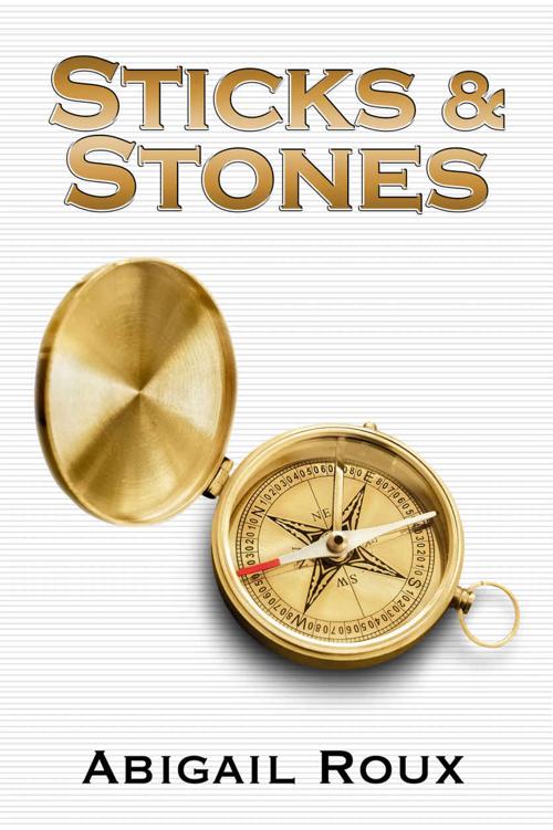 Sticks Stones Abigail Roux