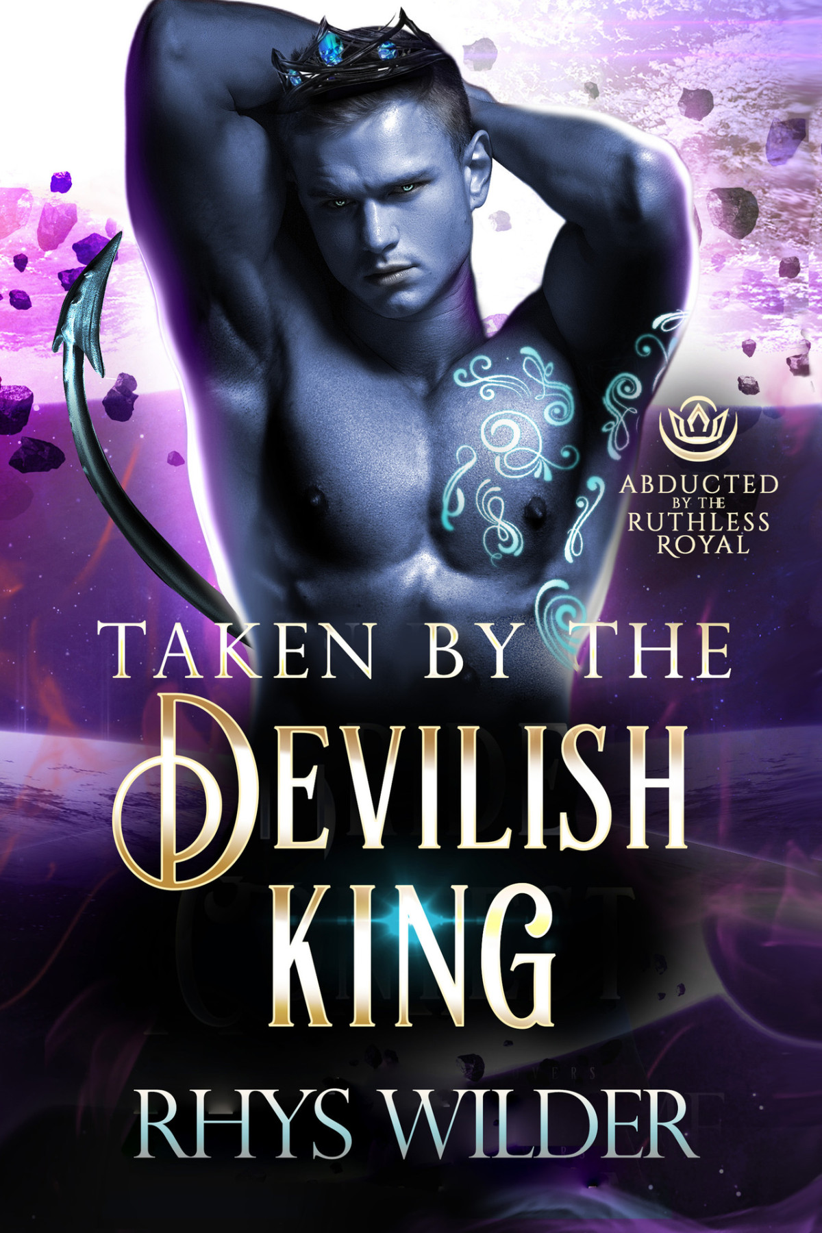 Taken By The Devilish King Rhys Wilder
