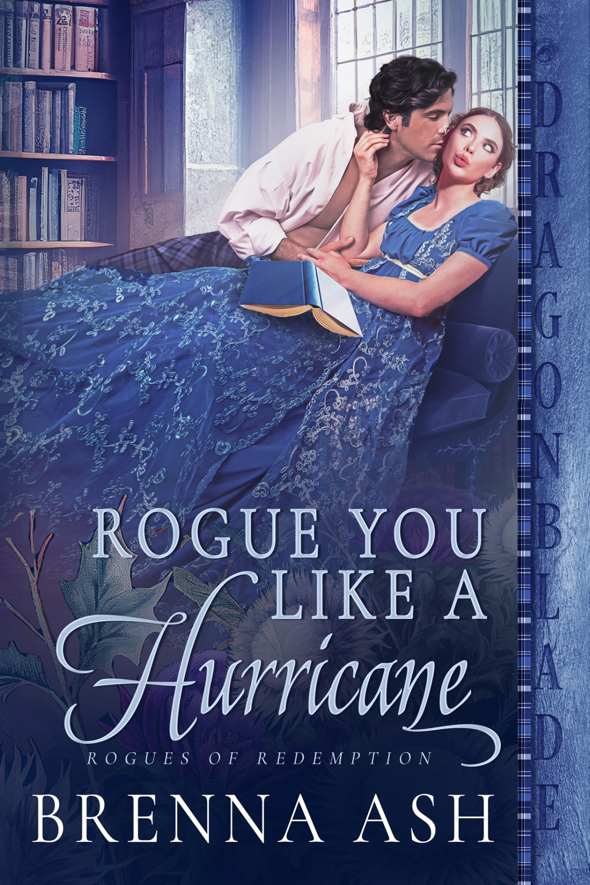 Rogue You Like A Hurricane A Scottish Regency Historical Romance Rogues Of Redemption Book 2 Brenna Ash