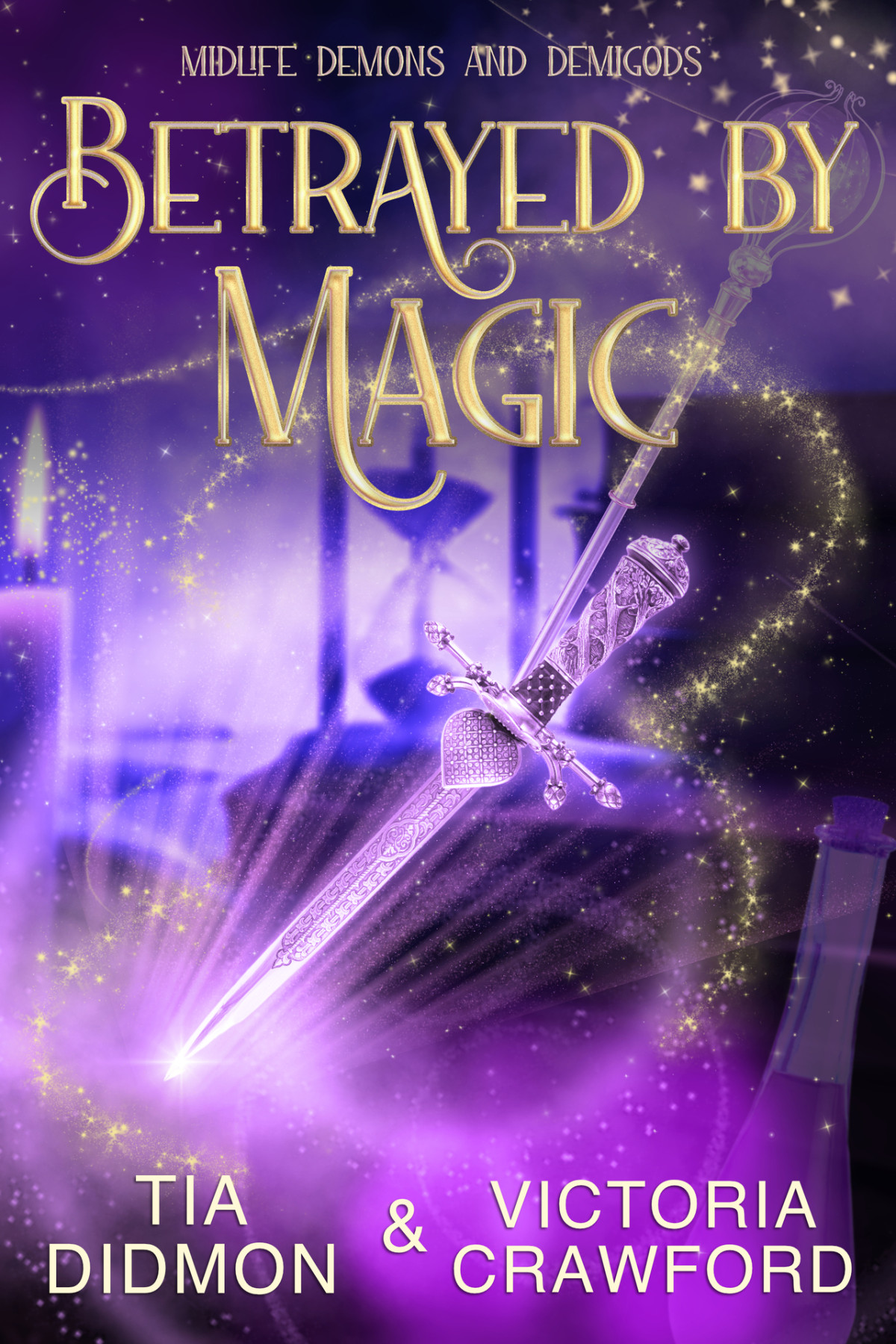 Betrayed By Magic Paranormal Womens Fiction Tia Didmon Victoria Crawford