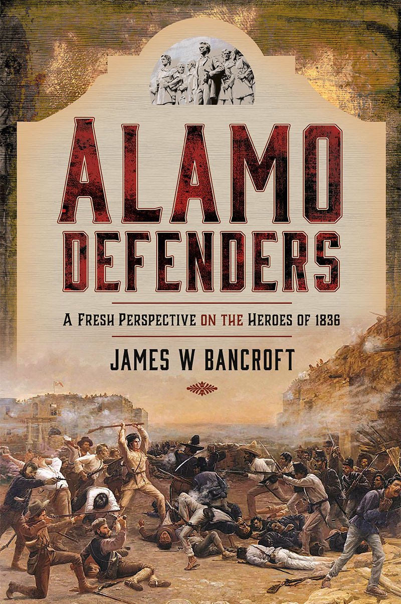 Alamo Defenders James W Bancroft
