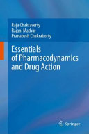 Essentials Of Pharmacodynamics And Drug Action Raja Chakraverty
