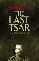 Nicholas Ii The Last Tsar Michael Paterson
