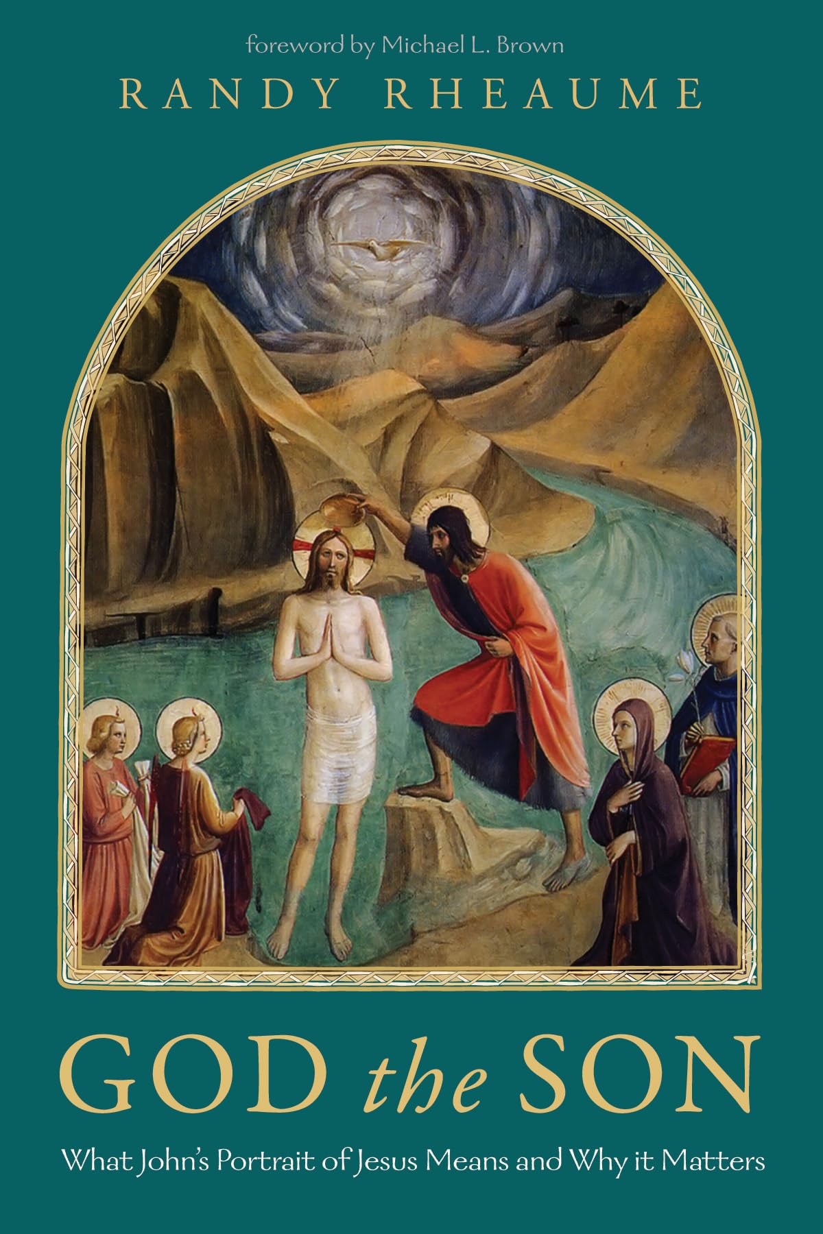 God The Son What Johns Portrait Of Jesus Means And Why It Matters Randy Rheaume