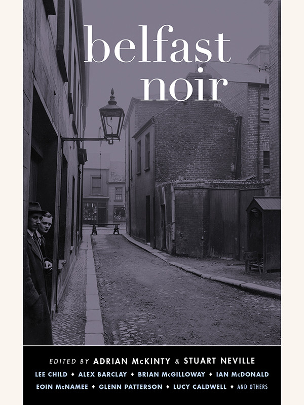 Belfast Noir Adrian Mckinty
