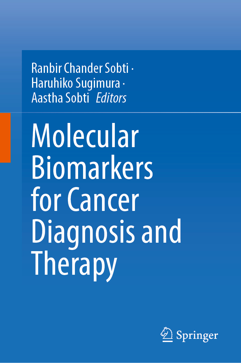 Molecular Biomarkers For Cancer Diagnosis And Therapy Ranbir Chander Sobti Haruhiko Sugimura Aastha Sobti