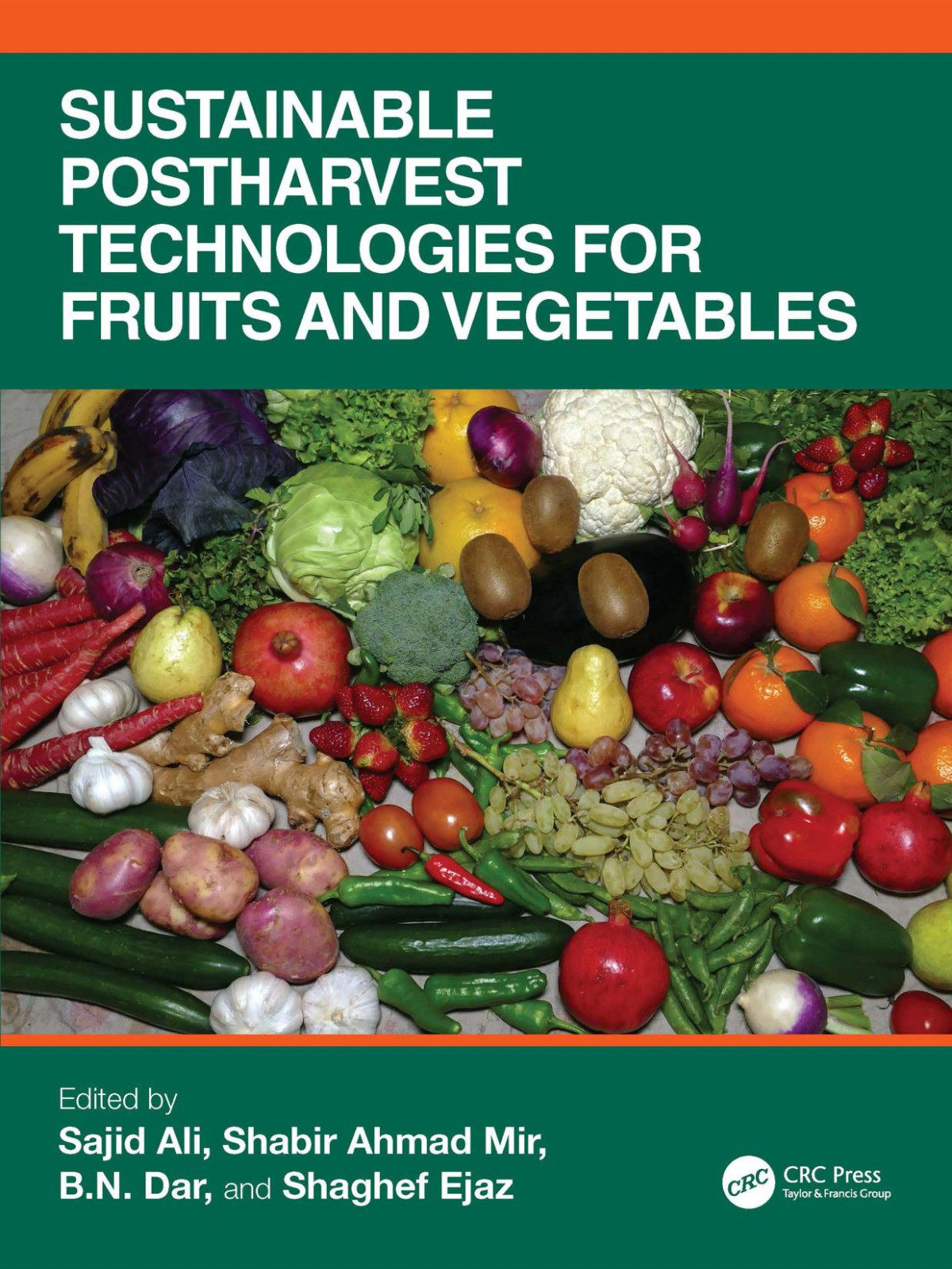 Sustainable Postharvest Technologies For Fruits And Vegetables Sajid Ali