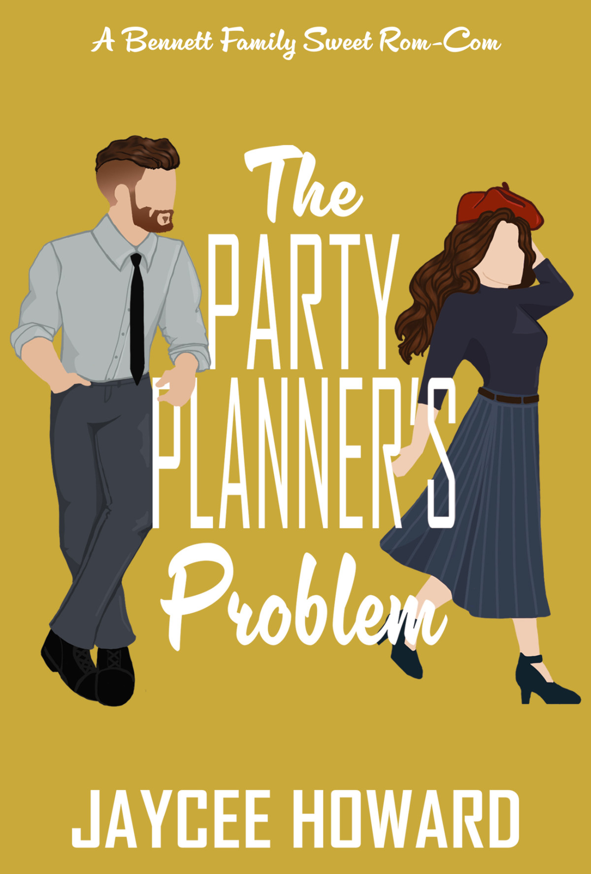 The Party Planners Problem A Sweet Romantic Comedy The Bennett Family Book 3 Jaycee Howard