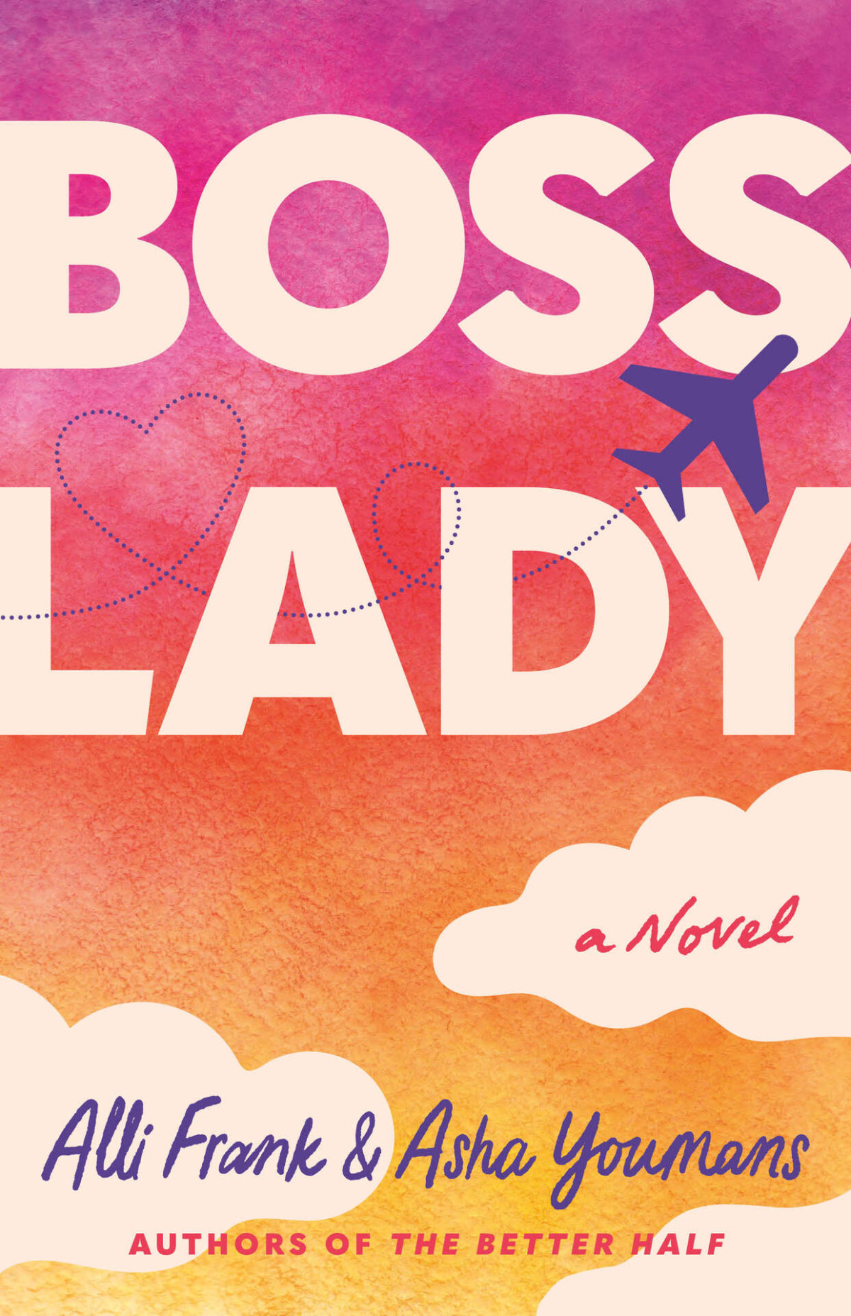 Boss Lady A Novel Alli Frank Asha Youmans