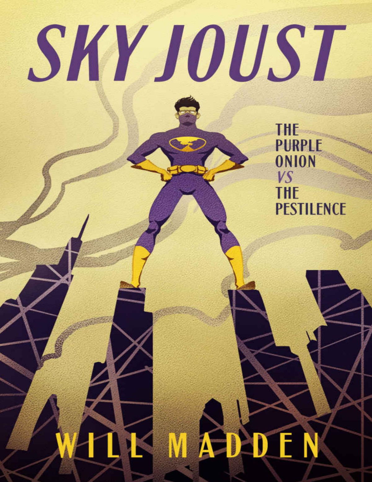 Sky Joust The Purple Onion Vs The Pestilence Will Madden