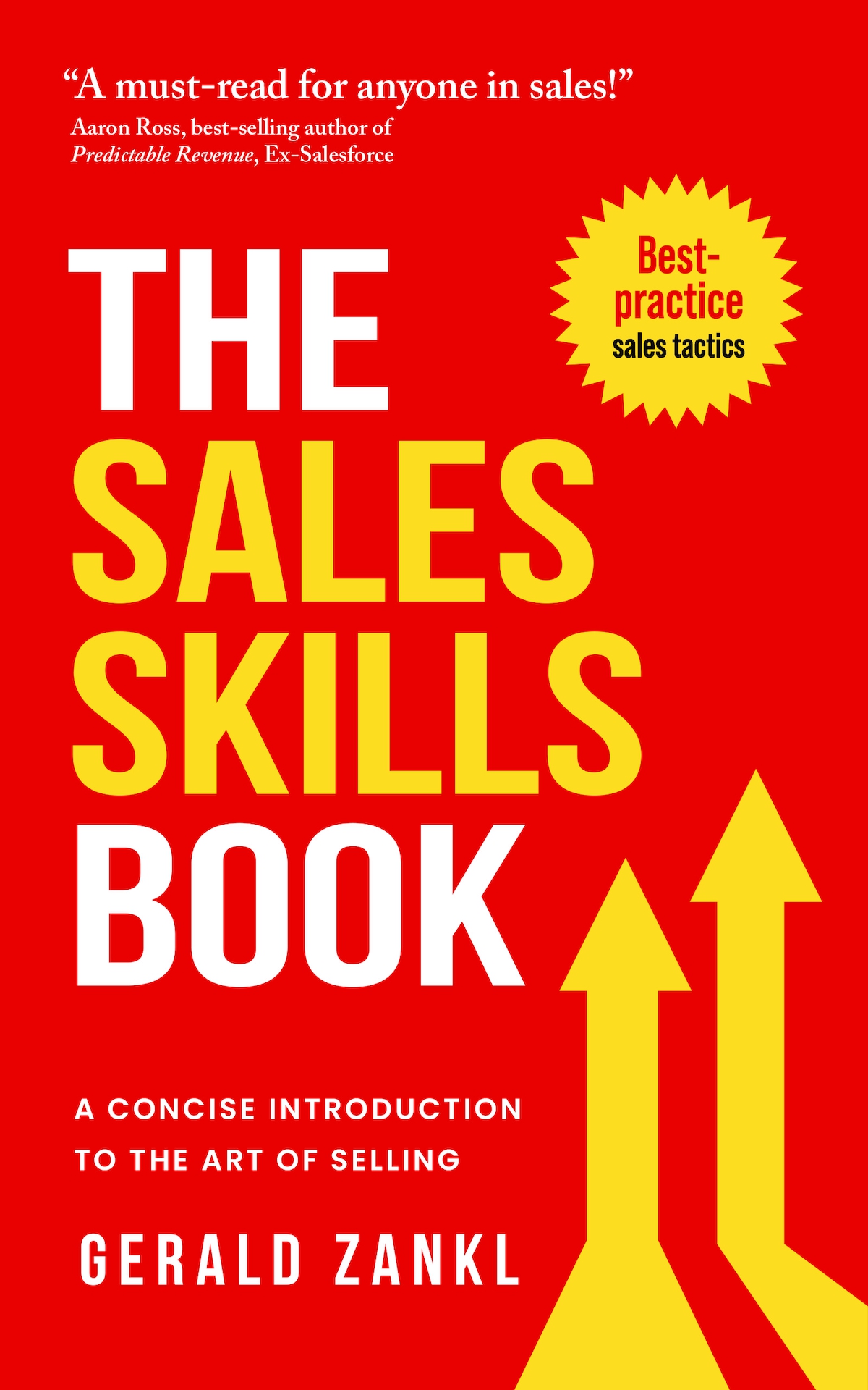 The Sales Skills Book A Concise Introduction To The Art Of Selling Gerald Zankl