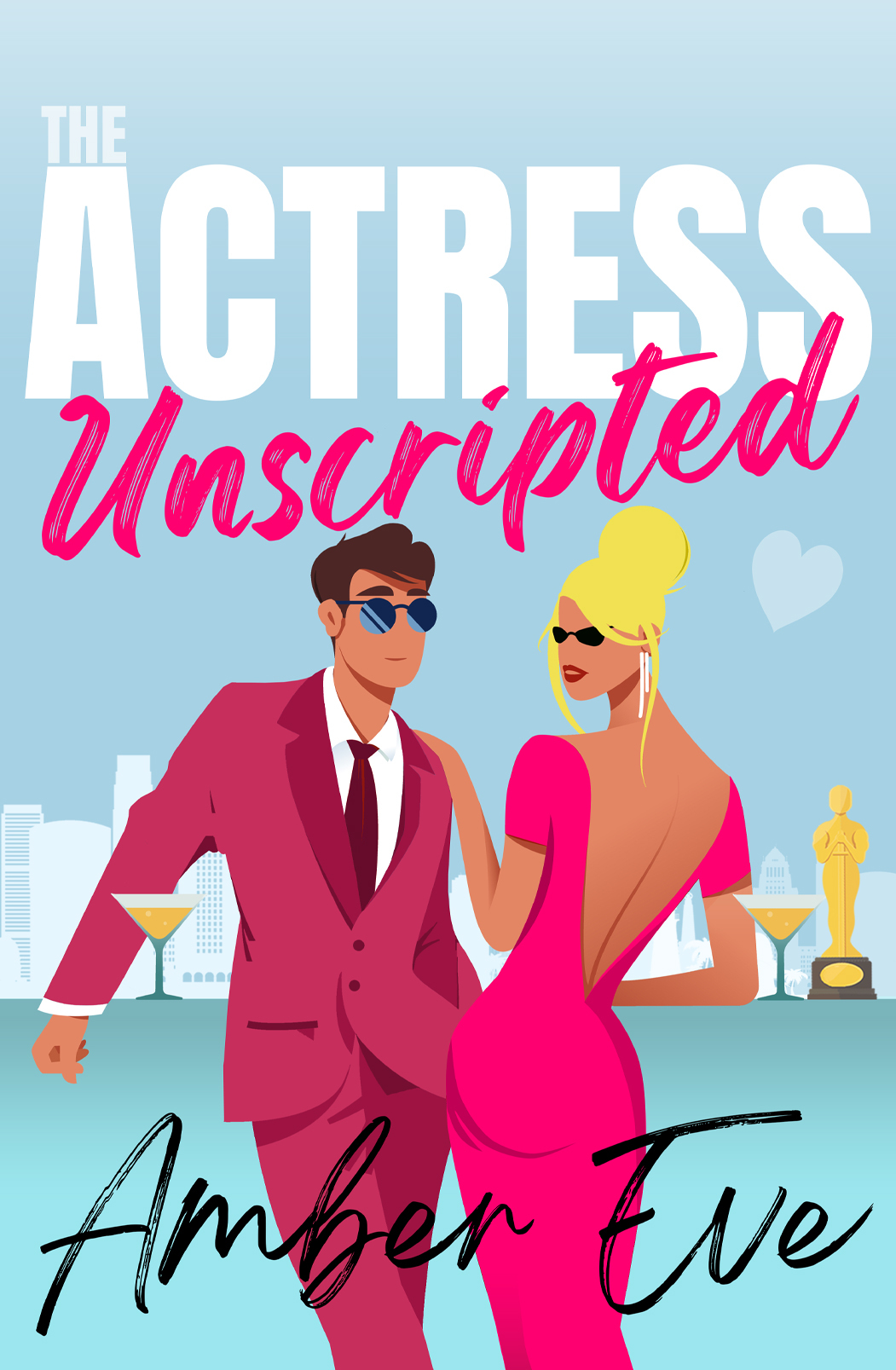 The Actress Unscripted A Fake Dating Showmance Romcom Heather Bay Romance Book 5 Amber Eve