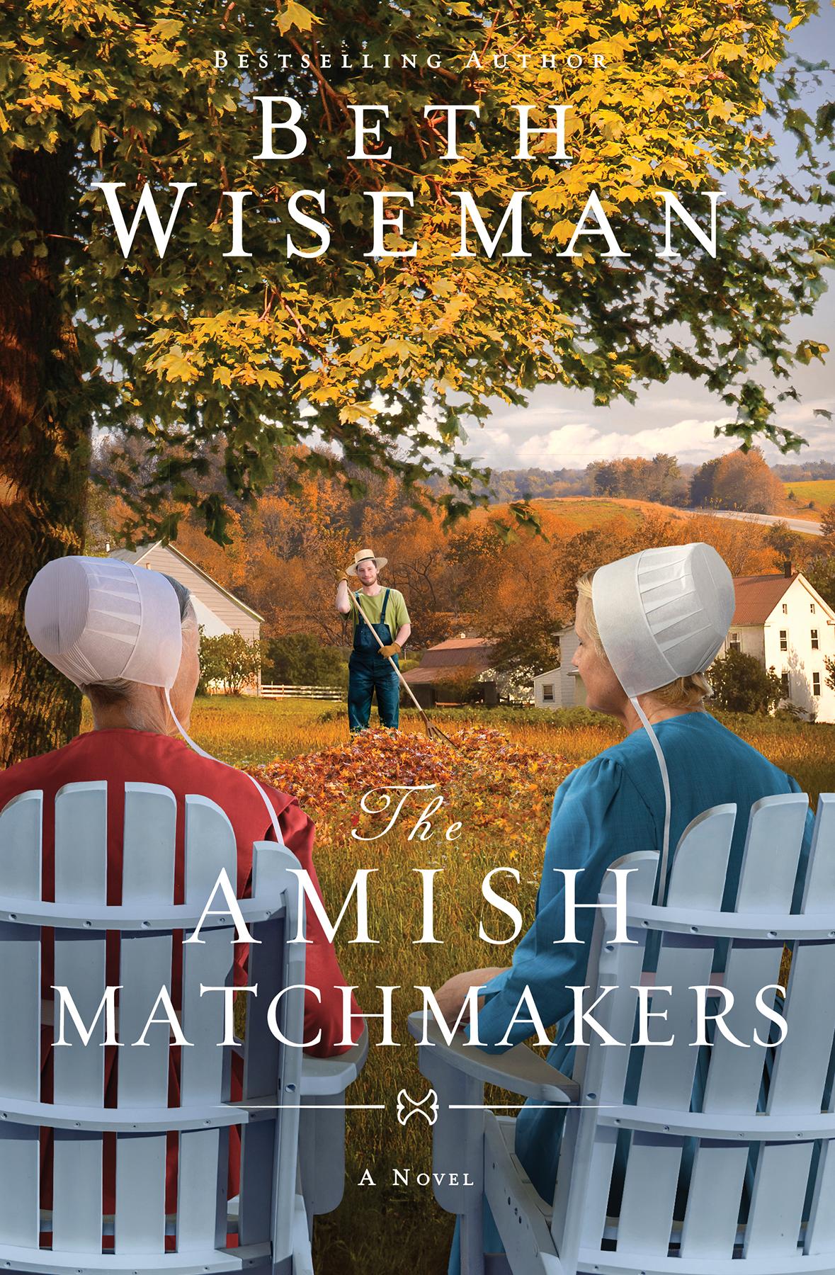 The Amish Matchmakers Beth Wiseman