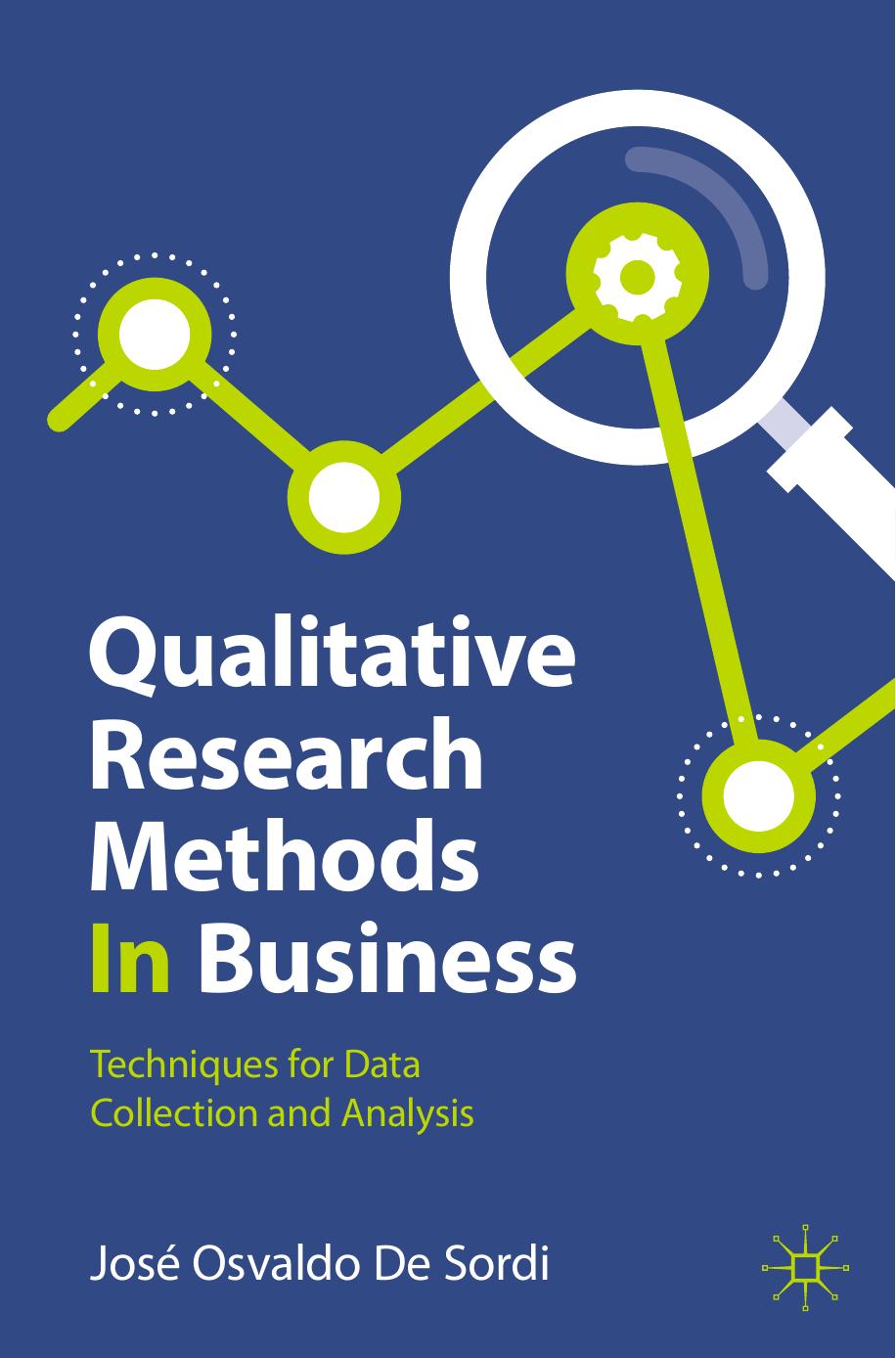 Qualitative Research Methods In Business Techniques For Data Collection And Analysis 2024th Edition De Sordi