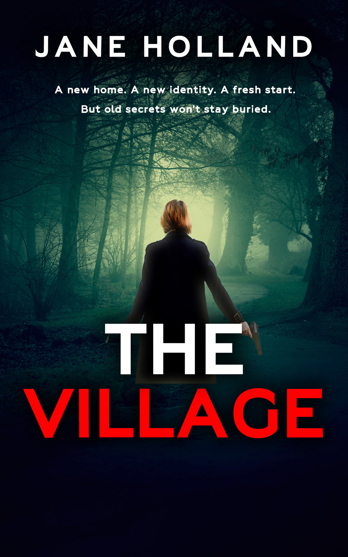 The Village An Absorbing And Addictive Thriller Jane Holland