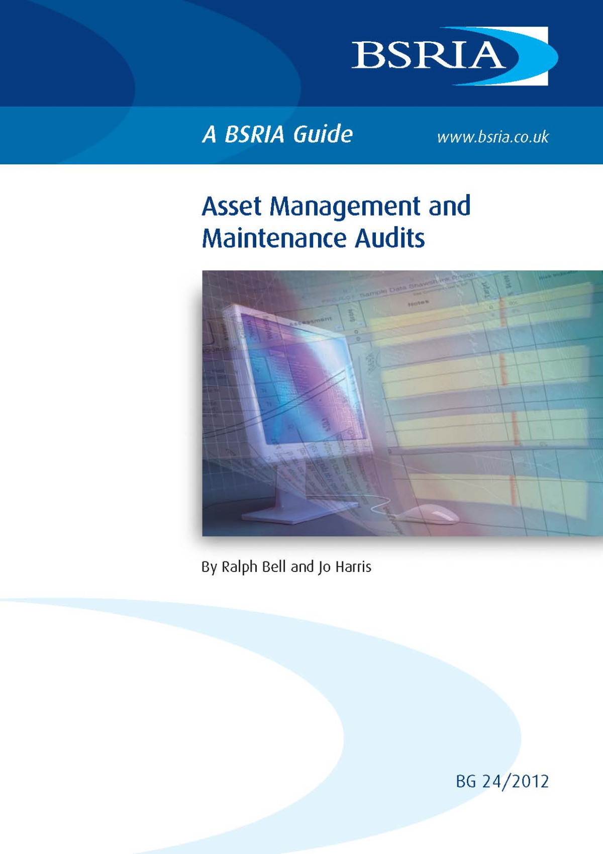 Bsria Guide Bg 242012 Asset Managements And Maintenance Audits 2nd Edition Ralph Bell