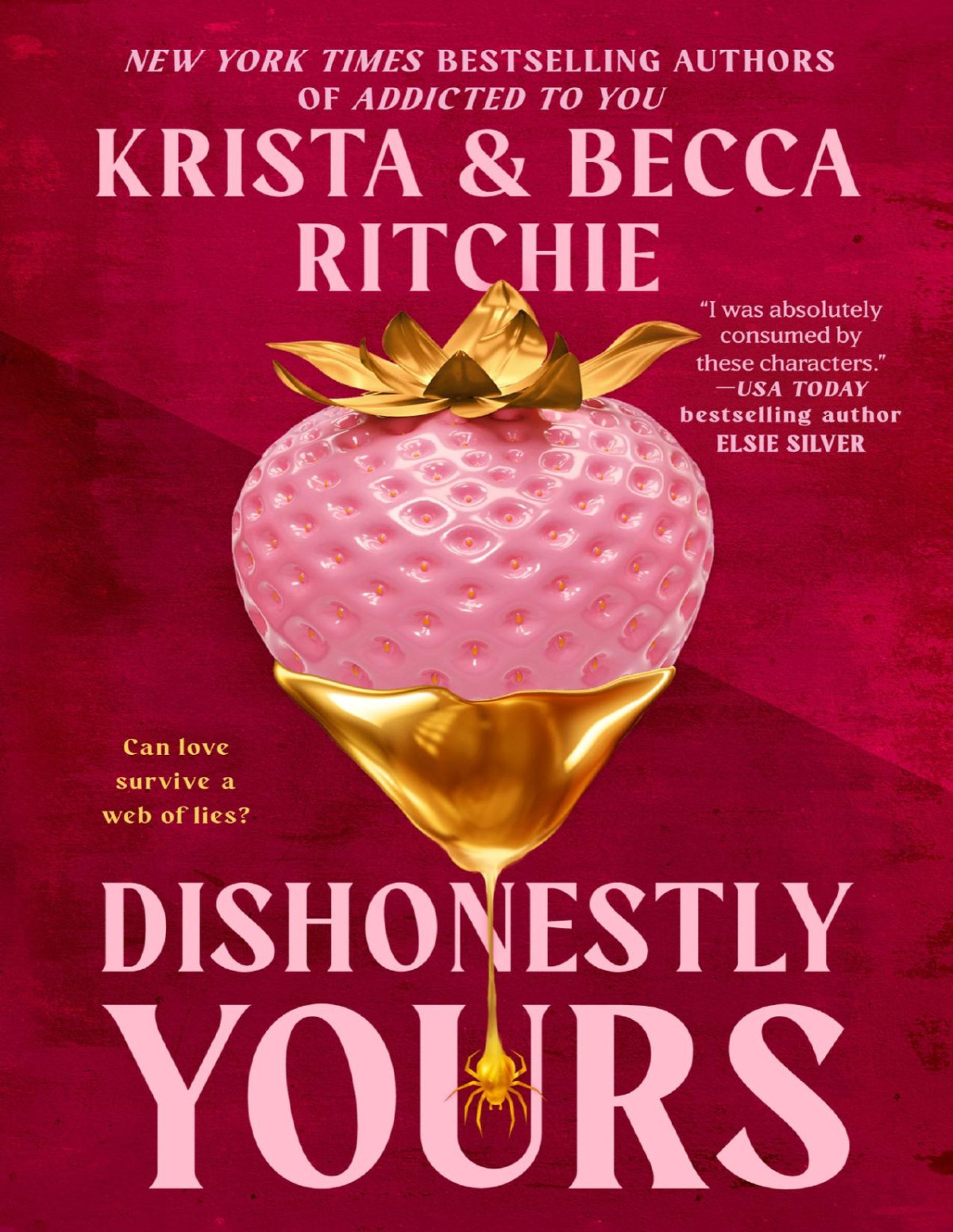 Dishonestly Yours Webs We Weave Book 1 Krista Ritchie Becca Ritchie
