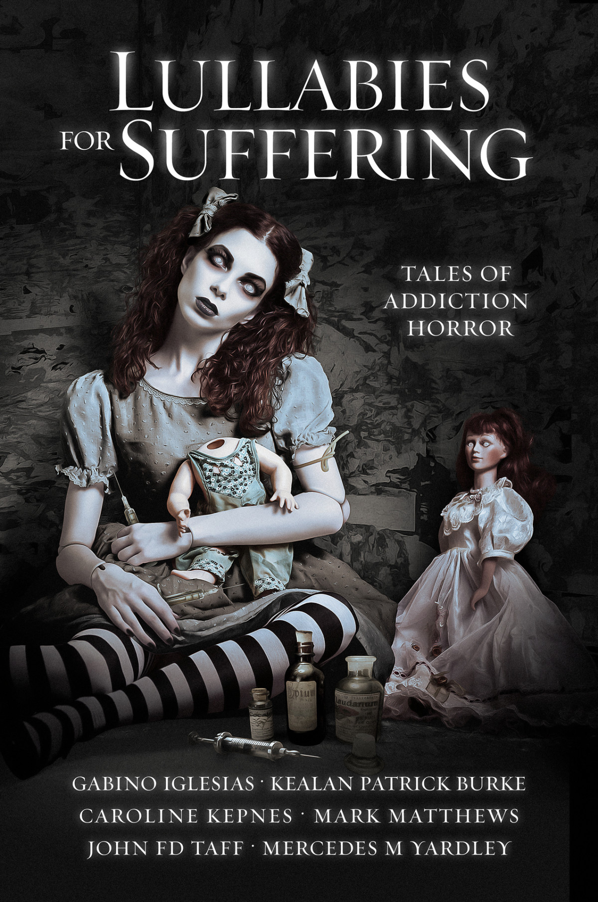 Lullabies For Suffering Tales Of Addiction Horror Yardley Mercedes M Matthews