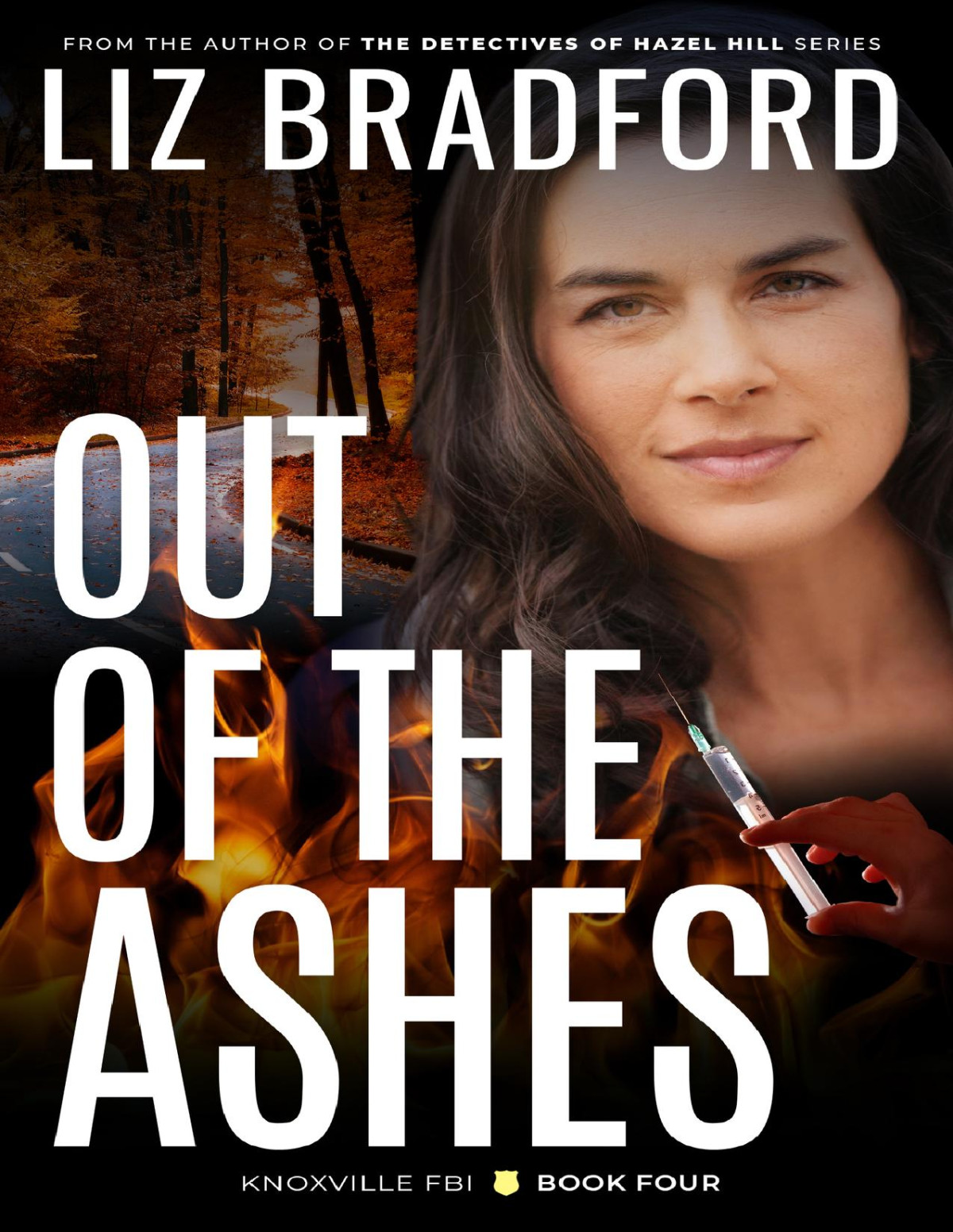Out Of The Ashes Liz Bradford