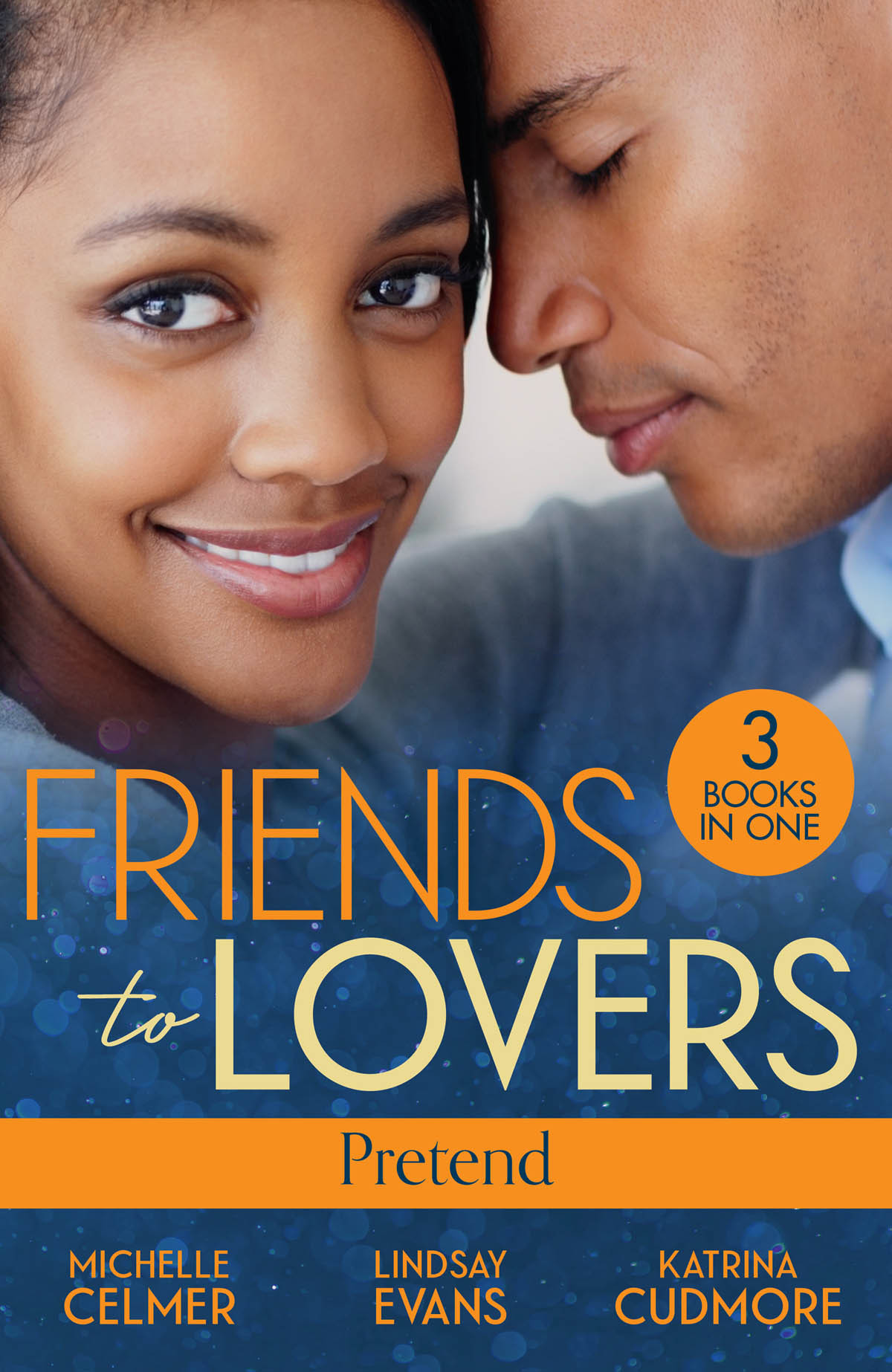 Friends To Lovers Pretend Michelle Celmer Lindsay Evans Katrina Cudmore