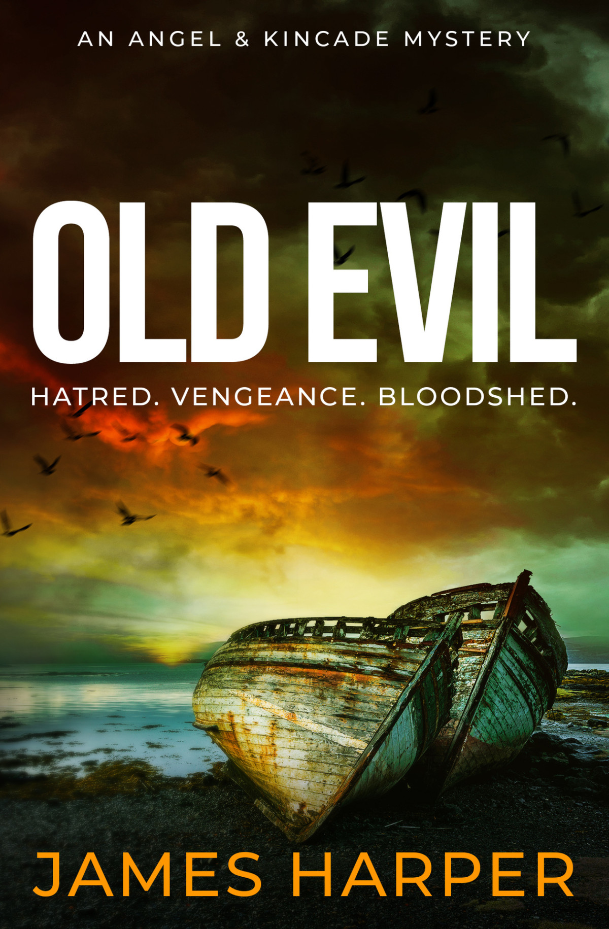 Old Evil An Angel Kincade Mystery Angel Kincade Murder Mysteries Book 2 James Harper