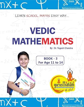 Vedic Mathematics Learn School Maths Easy Way Books For Class 67 8 Age 1114 Years Yogesh Chandna