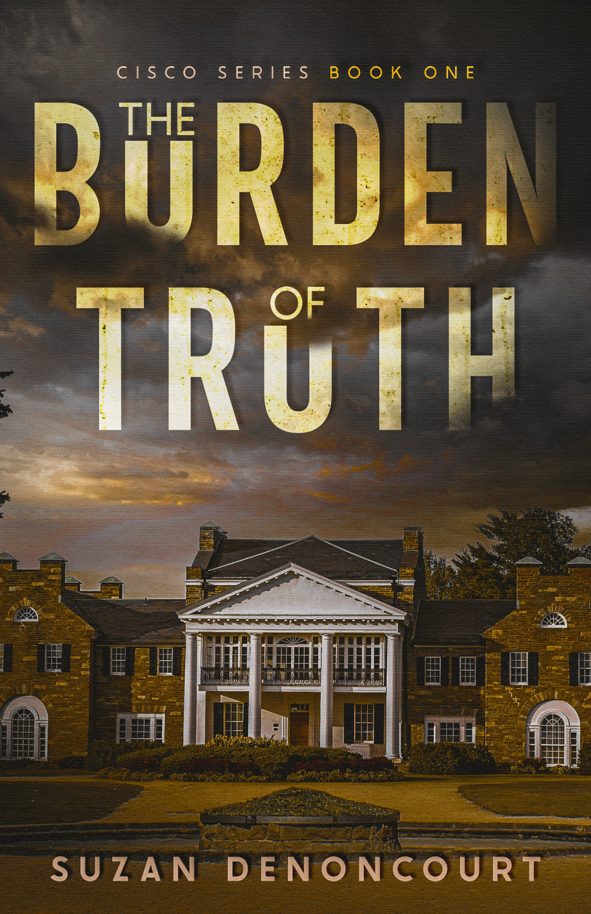 The Burden Of Truth Suzan Denoncourt