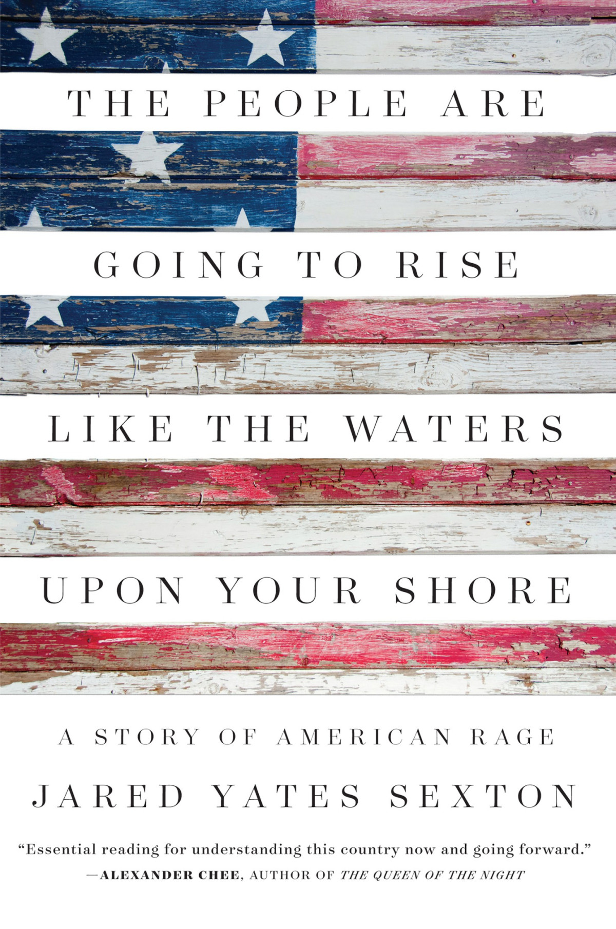 The People Are Going To Rise Like The Waters Upon Your Shore Jared Yates Sexton