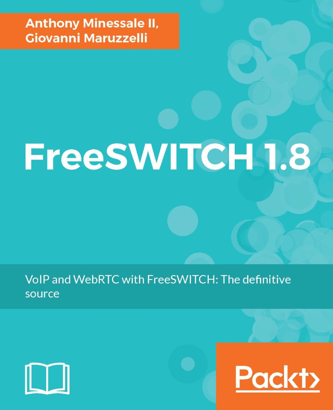 Freeswitch 18 Anthony Minessale Ii Giovanni Maruzzelli