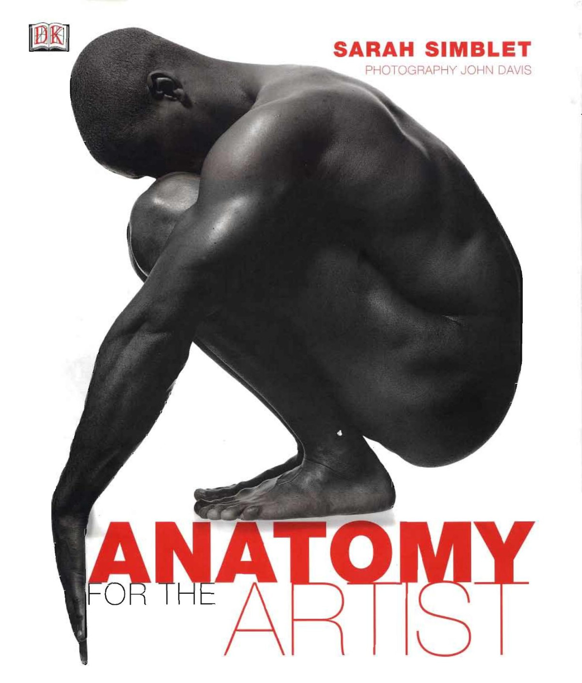 Anatomy For The Artist Sarah Simblet