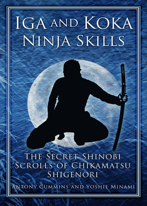 Iga And Koka Ninja Skills Antony Cummins Yoshie Minami