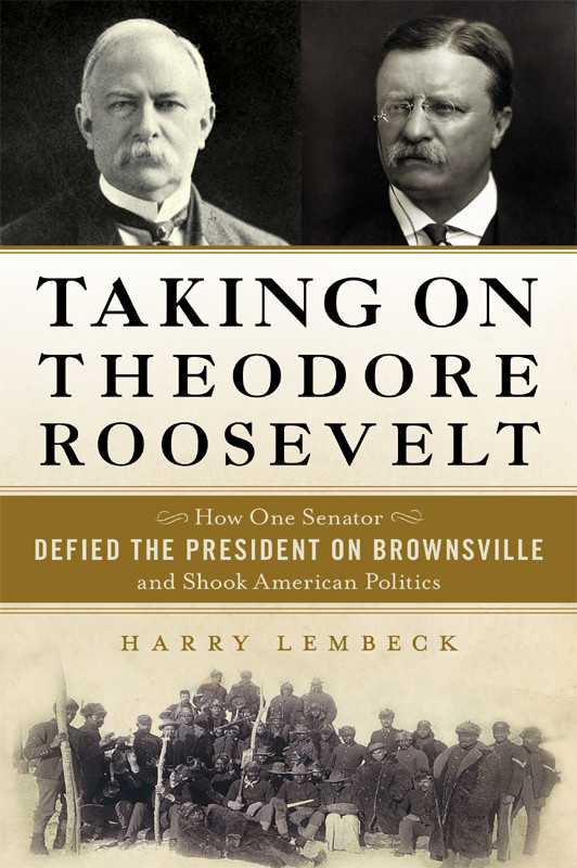 Taking On Theodore Roosevelt Harry Lembeck