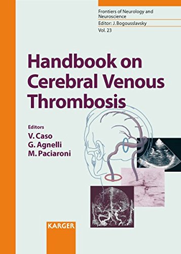 Handbook On Cerebral Venous Thrombosis Frontiers Of Neurology And Neuroscience Vol 23 Dec 3 20073805583788s Karger 1st Edition S Karger