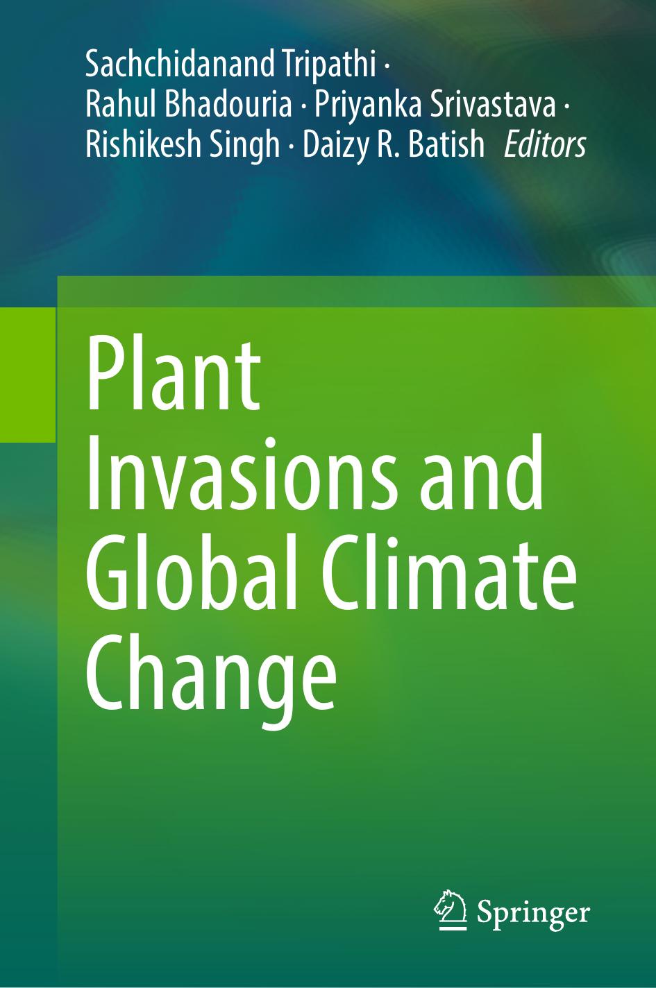 Plant Invasions And Global Climate Change Sachchidanand Tripathi