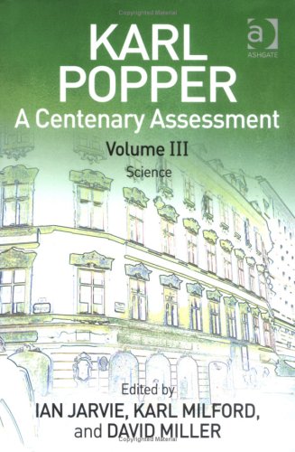 Karl Popper A Centenary Assessment Volume Iii Science Ian Jarvie