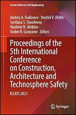 Proceedings Of The 5th International Conference On Construction Architecture And Technosphere Safety Andrey A Radionov