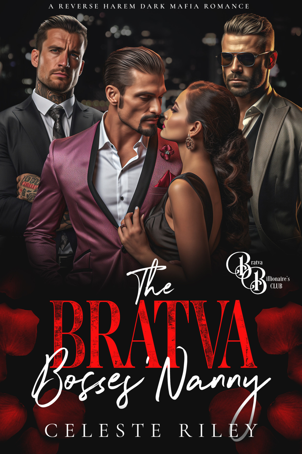 The Bratva Bosses Nanny A Reverse Harem Dark Mafia Romance The Bratva Billionaires Club Book 1 Celeste Riley