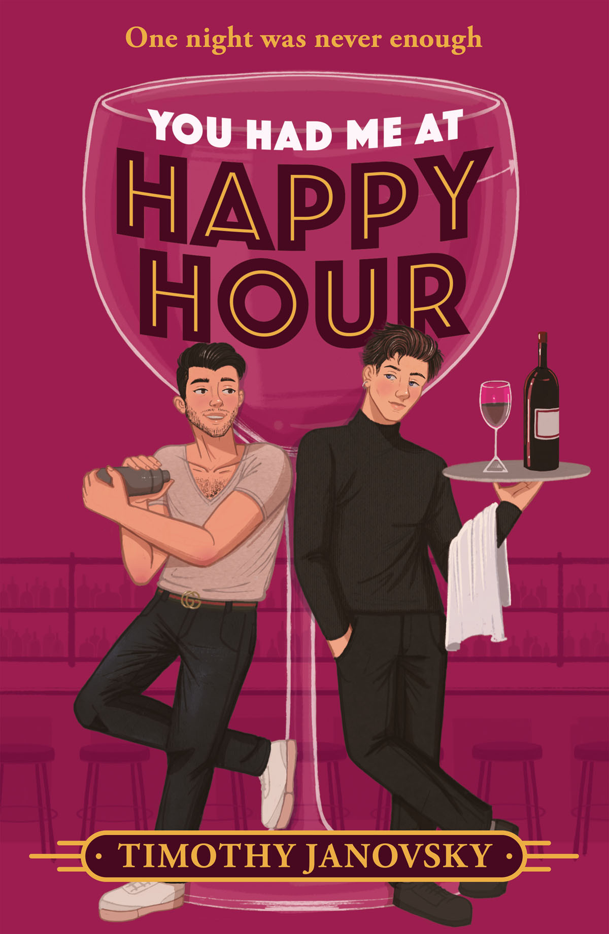 You Had Me At Happy Hour Timothy Janovsky