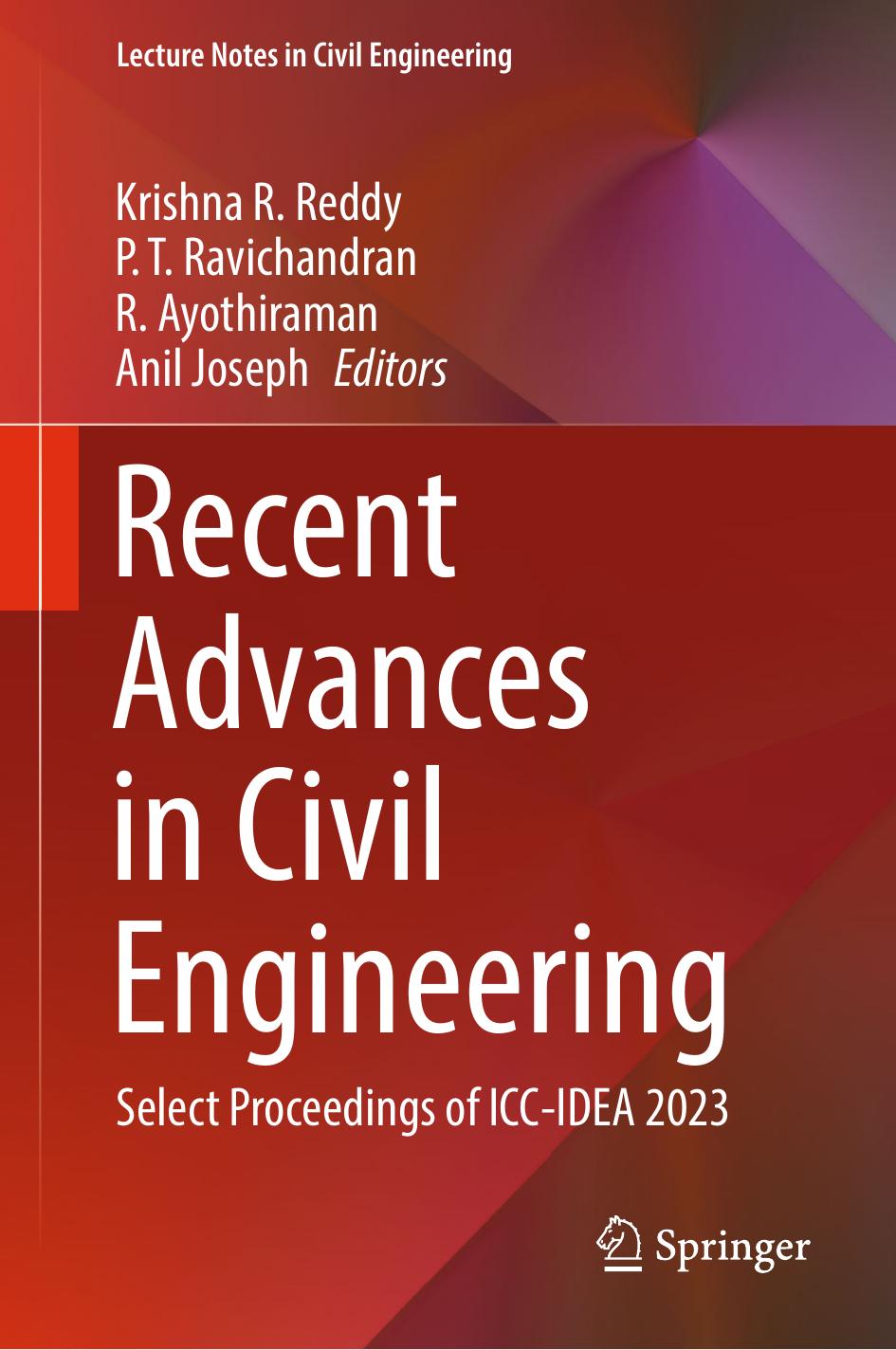 Recent Advances In Civil Engineering Select Proceedings Of Iccidea 2023 Krishna R Reddy