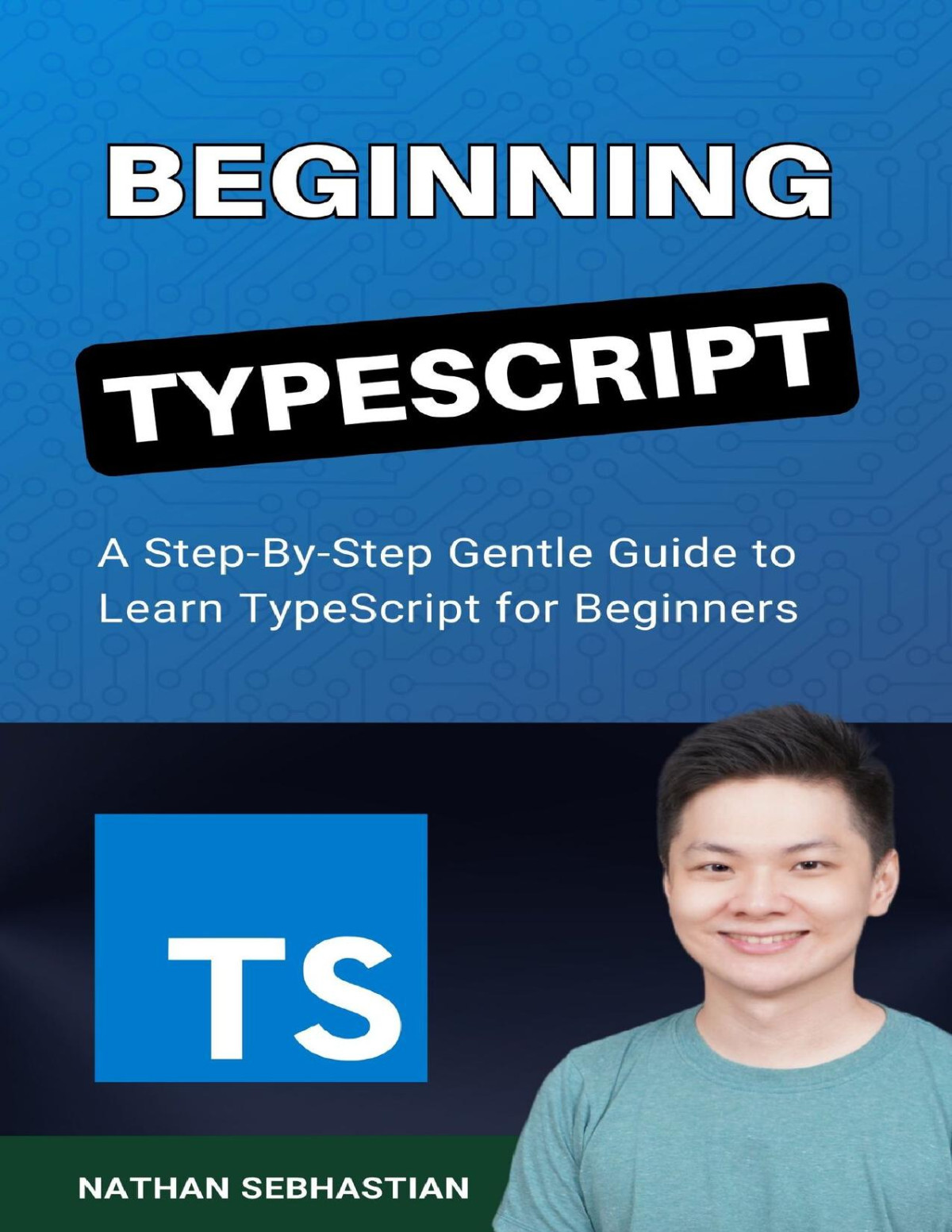 Beginning Typescript A Stepbystep Gentle Guide To Master Typescript For Beginners Sebhastian