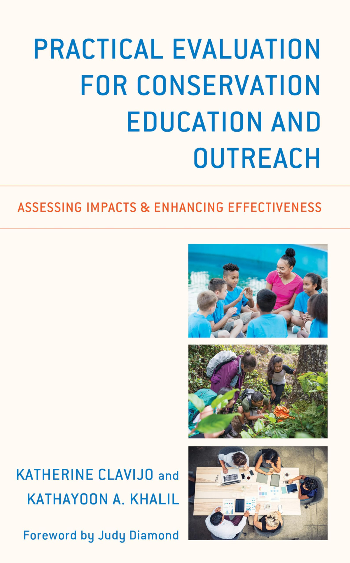 Practical Evaluation For Conservation Education And Outreach Assessing Impacts Enhancing Effectiveness Katherine Clavijo