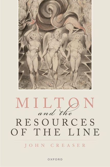 Milton And The Resources Of The Line John Creaser