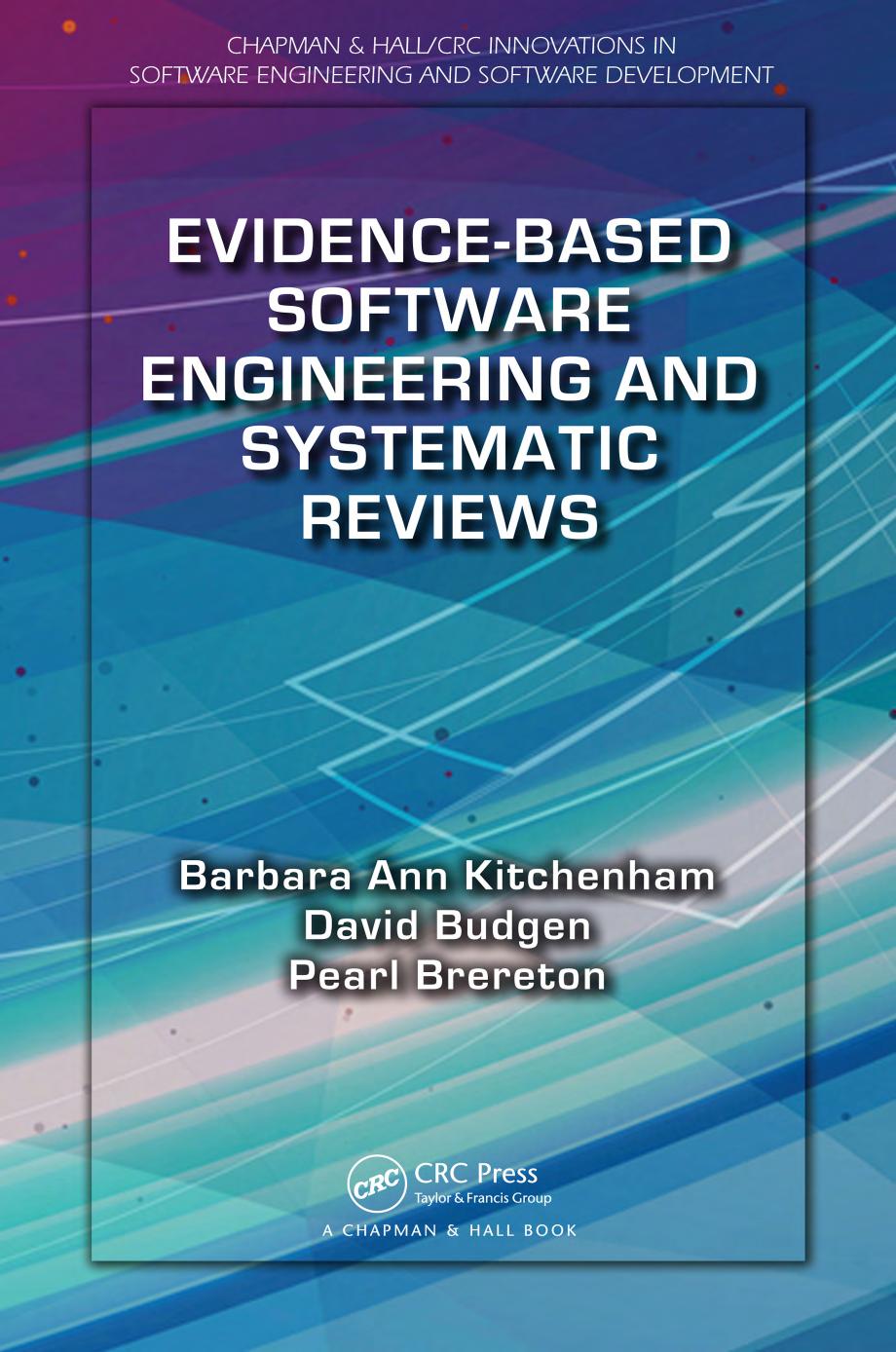 Evidencebased Software Engineering And Systematic Reviews Kitchenham