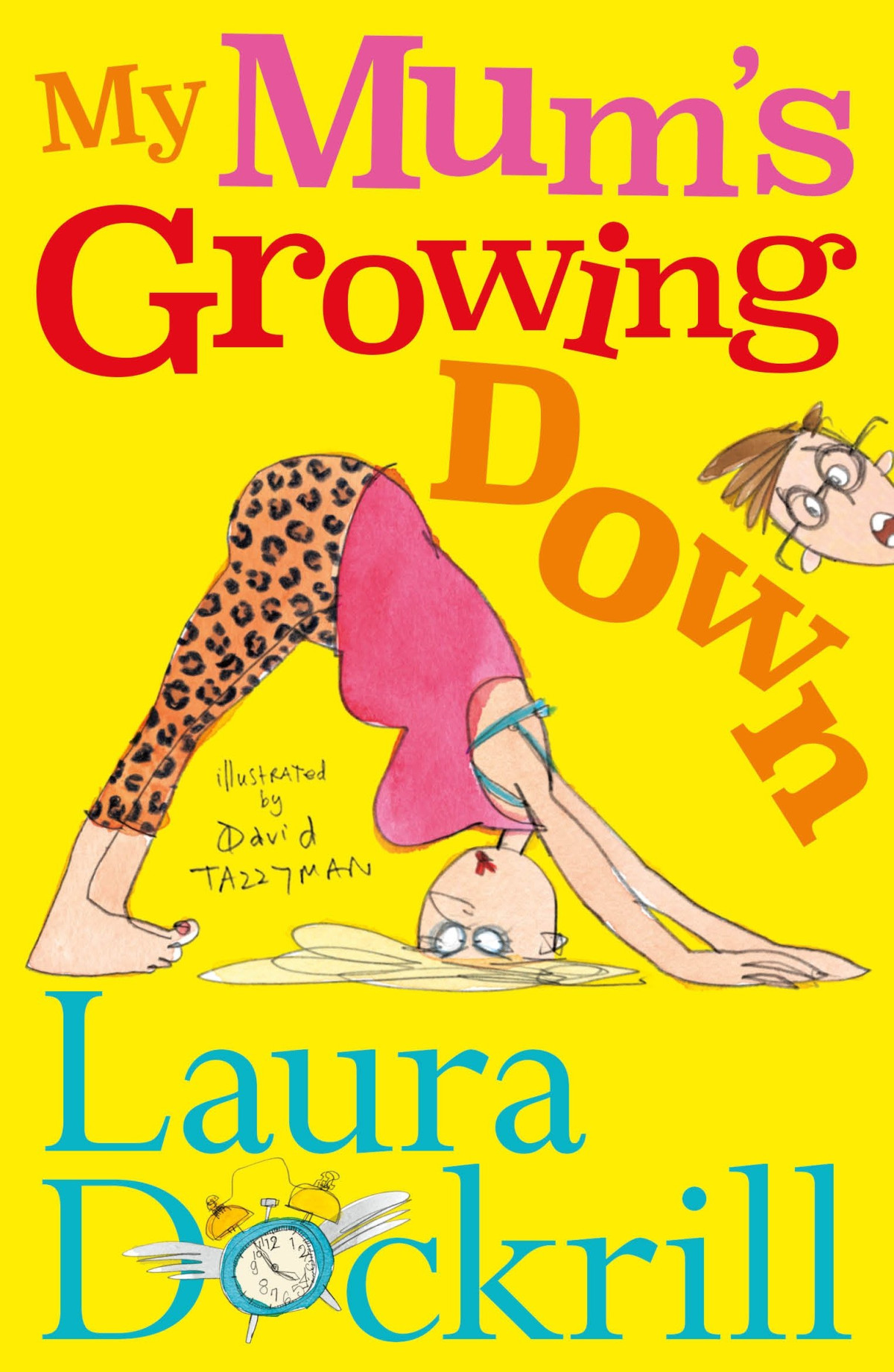 My Mums Growing Down Main Laura Dockrill